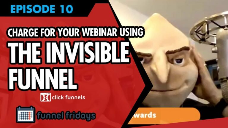 How To Charge For Your Webinar Using “The Invisible Funnel”