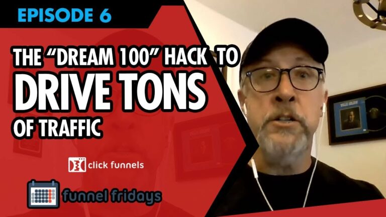 How To Start On Online Business And Use The “Dream 100” Hack To Drive TONS Of Traffic