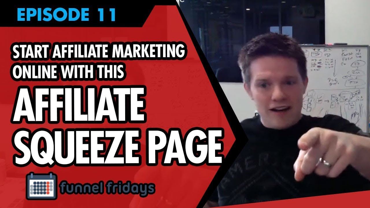 How To Start Affiliate Marketing Online  - Use This “Affiliate Squeeze Page”