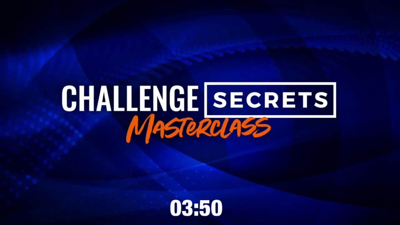 Challenge Secrets Masterclass Day 1 🔥